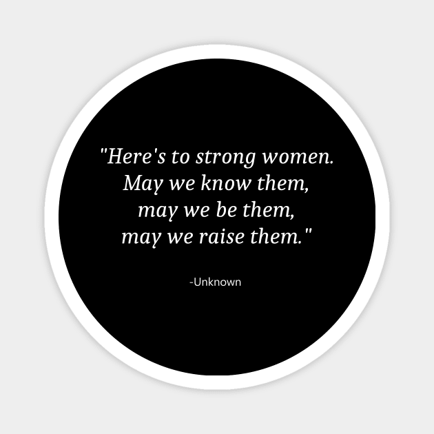 Quote For Women Day Magnet by Fandie